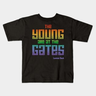 The Young Are At the Gates: Activist quote from 1917 by feminist and suffragist Lavinia Dock (rainbow) Kids T-Shirt